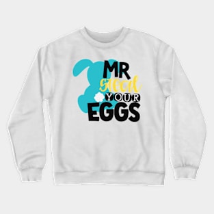 Mr Steal Your Eggs Crewneck Sweatshirt